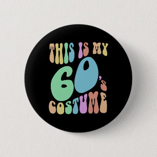 Chapa Redonda De 5 Cm Groovy Este Es Mi Costume Funny De Los 60