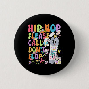 Chapa Redonda De 5 Cm Groovy Hip Hop Por Favor Llamar No Fop Cna Pct Eas