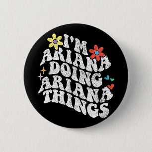 Chapa Redonda De 5 Cm Groovy Im Ariana Haciendo Ariana Cosas Madres Dive