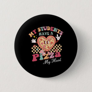 Chapa Redonda De 5 Cm Groovy Mis Estudiantes Tienen Pizza De Mi Profesor