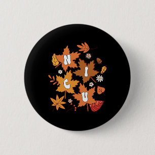 Chapa Redonda De 5 Cm Groovy Otoño Enfermera de la NICU Maple Leaf Cae V