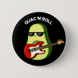 Chapa Redonda De 5 Cm Guac Y Rollo Funny Aguacate Pun Dark BG