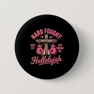 Chapa Redonda De 5 Cm Guantes de boxeo Hard Fought Hallelujah Fe