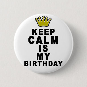 Chapa Redonda De 5 Cm Guarde la calma su mi Birthday.png
