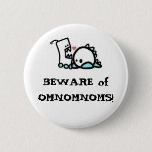 Chapa Redonda De 5 Cm ¡GUÁRDESE de OMNOMNOMS!