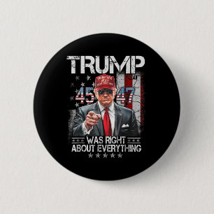 Chapa Redonda De 5 Cm Guay Trump tenía razón acerca de todo lo estadouni