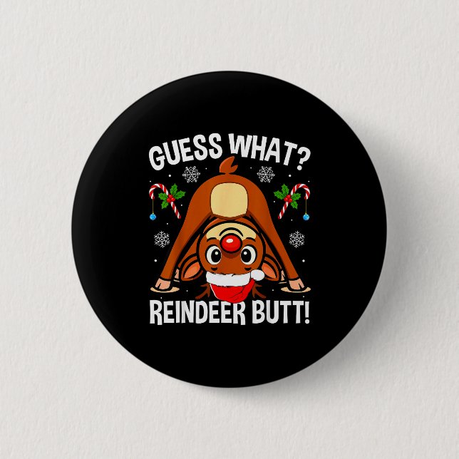 Chapa Redonda De 5 Cm Guess What Reindeer Butt Xmas Santa Funny Christma (Anverso)