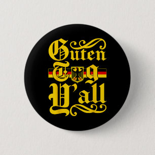 Chapa Redonda De 5 Cm Guten Tag Yall Alemania Bandera Hombres Mujeres