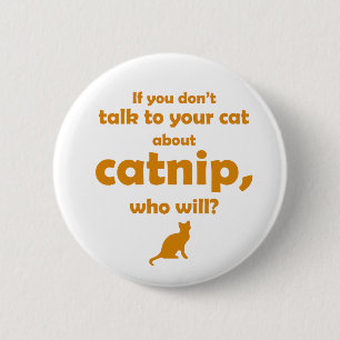 Chapa Redonda De 5 Cm "Habla con tu gato..."