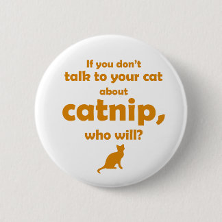 Chapa Redonda De 5 Cm "Habla con tu gato..."