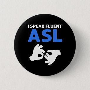 Chapa Redonda De 5 Cm Habla Fluent Asl. Asl Hand Rótulo Language Deaf Pr
