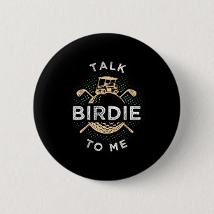 Chapa Redonda De 5 Cm Háblame de Birdie, jugador de golf divertido chist