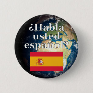 Chapa Redonda De 5 Cm ¿Hablas español? Bandera y Tierra