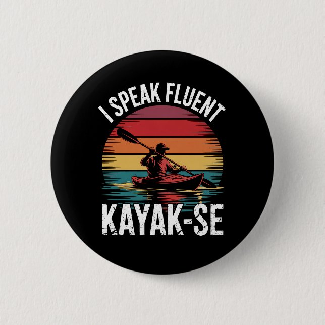 Chapa Redonda De 5 Cm Hablo con fluidez Kayak-Ese Kayaker Kayaking Vinta (Anverso)