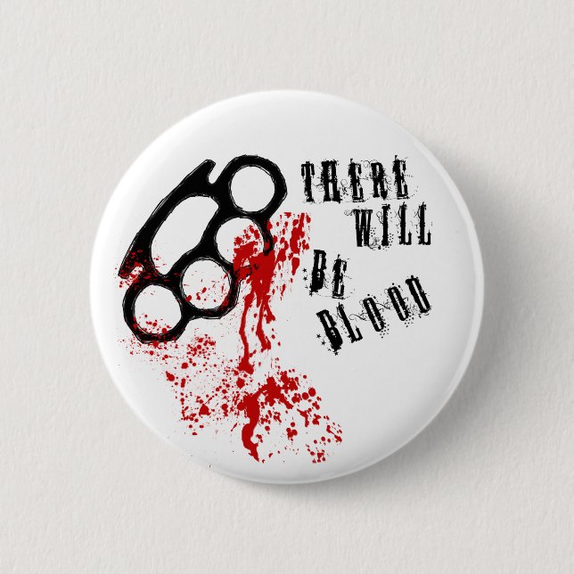 Chapa Redonda De 5 Cm Habrá sangre (Anverso)