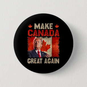Chapa Redonda De 5 Cm Hacer a Canadá grande de nuevo gracioso a Trump pr