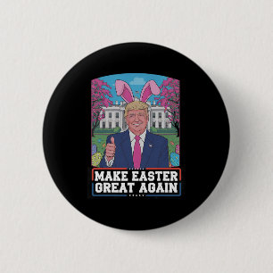 Chapa Redonda De 5 Cm Hacer de la Pascua una vez más divertida Trump Bun