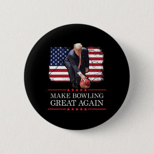 Chapa Redonda De 5 Cm Hacer el boliche grande otra vez - Gracioso Trump
