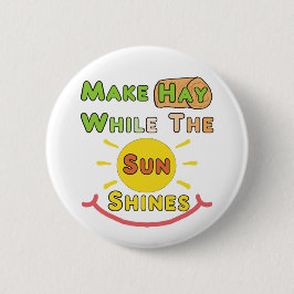 Chapa Redonda De 5 Cm Hacer Hay Mientras El Sol Brilla