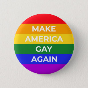 Chapa Redonda De 5 Cm Hacer que Estados Unidos vuelva a ser gay