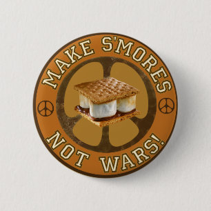 Chapa Redonda De 5 Cm Haga las guerras de S'mores no