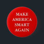 CHAPA REDONDA DE 5 CM "HAGA QUE AMÉRICA SMART OTRA VEZ" PARODIA<br><div class="desc">" HAGA botón de la parodia del lema del triunfo de AMÉRICA SMART OTRA VEZ".</div>