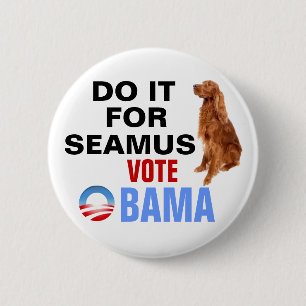 Chapa Redonda De 5 Cm Hágalo para Seamus Obama 2012