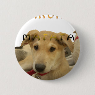 Chapa Redonda De 5 Cm Hakuna Matata I know what you are thinking pinctur