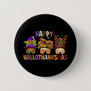 Chapa Redonda De 5 Cm Hallothanksmas Messy Bun Halloween Acción de Graci