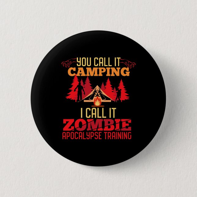 Chapa Redonda De 5 Cm Halloween Camping Zombie Apocalypse Training Fun (Anverso)