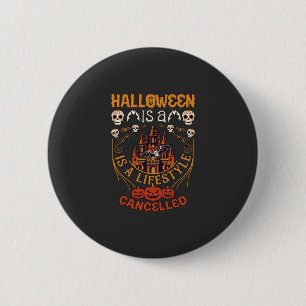 Chapa Redonda De 5 Cm Halloween Es Estilo De Vida Cancelado Calaveras Ca