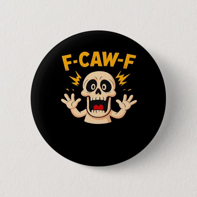 Chapa Redonda De 5 Cm Halloween F-Caw-F Skull (Anverso)