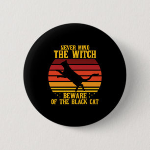 Chapa Redonda De 5 Cm Halloween No te preocupes por la bruja Cuidado con