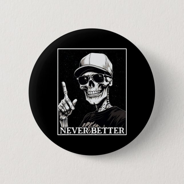 Chapa Redonda De 5 Cm Halloween Para Mujeres Nunca Mejor Skelett Skull H (Anverso)