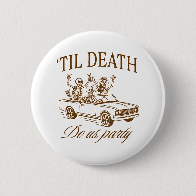 Chapa Redonda De 5 Cm Halloween Spooky Bachelorette Party hasta la muert (Anverso)