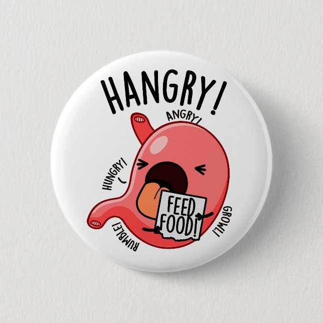 Chapa Redonda De 5 Cm Hangry Funny Stomach Pun (Anverso)