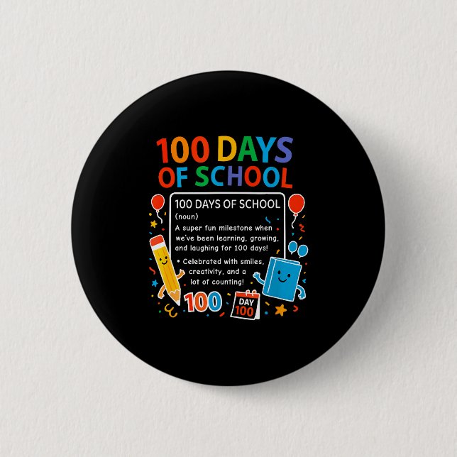 Chapa Redonda De 5 Cm Happy 100th Day Of School Student Design, 100 Days (Anverso)