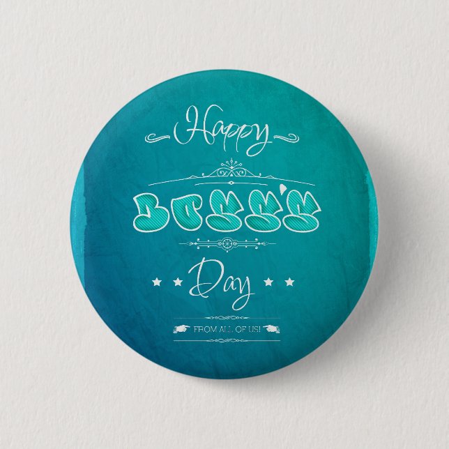 Chapa Redonda De 5 Cm Happy Boss's Day (Anverso)