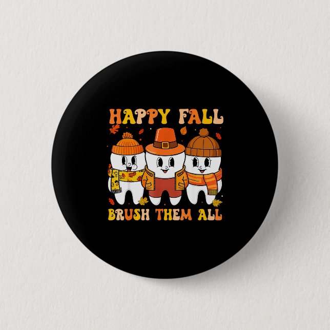 Chapa Redonda De 5 Cm Happy Fall Bruhem All Teeth Thanksgiving Dental De (Anverso)