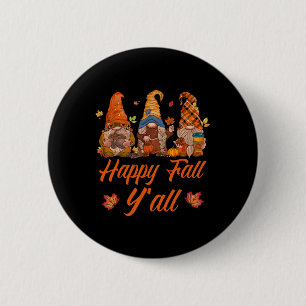 Chapa Redonda De 5 Cm Happy Fall Y'all Pumpkin Spice Fall Autumes Gnomes