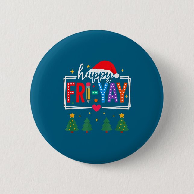 Chapa Redonda De 5 Cm Happy Fri-yay Christmas Teacher Festive Holiday Sc (Anverso)