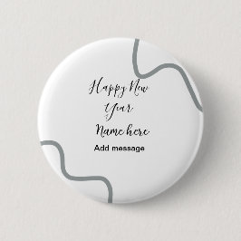 Chapa Redonda De 5 Cm Happy new year name message gray simple holiday