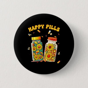 Chapa Redonda De 5 Cm Happy Pills Medicine Sunflower Mental Health Aware