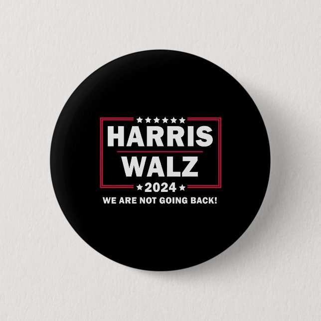 Chapa Redonda De 5 Cm Harris Walz Waltz 2024 No Volveremos (Anverso)