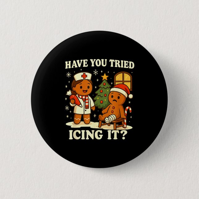 Chapa Redonda De 5 Cm Have You Tried Icing It Gingerbread Christmas  (Anverso)