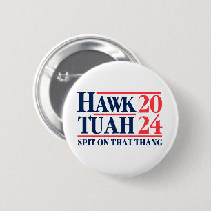 Chapa Redonda De 5 Cm Hawk Tuah '24 Escupe Sobre Ese Thang