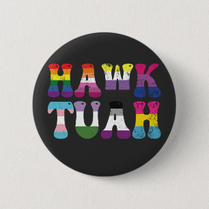 Chapa Redonda De 5 Cm Hawk Tuah Gracioso LGBTQ bandera arcoiris trans