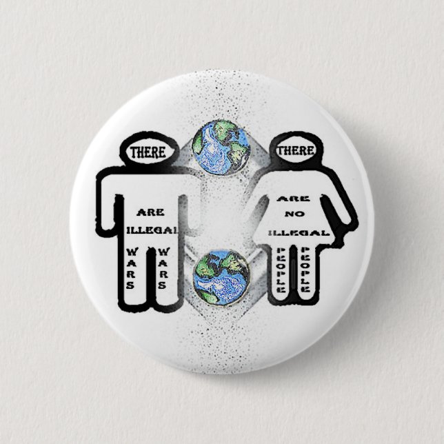 Chapa Redonda De 5 Cm Hay guerras ilegales, pero ninguna gente ilegal (Anverso)