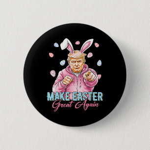 Chapa Redonda De 5 Cm Haz la Pascua Grande de Nuevo Funny Trump Bunny Pr