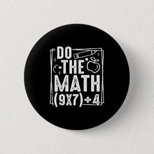 Chapa Redonda De 5 Cm Haz Las Matemáticas 67 Meme 6 7 Mujeres Divertidas